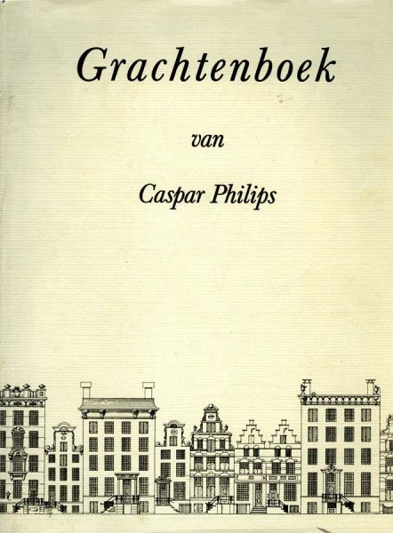 Grachtenboek van Caspar Philips. Heruitgave van 1967