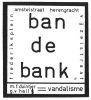 Ban de Bank-affiche tegen de Vijzelbank